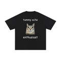 Tummy Ache Enthusiast T-Shirt